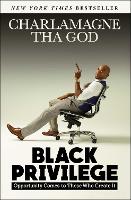 Book Cover for Black Privilege by Charlamagne Tha God