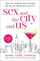 Book Cover for Sex and the City and Us by Jennifer Keishin Armstrong