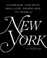 Book Cover for Highbrow, Lowbrow, Brilliant, Despicable by The Editors of New York Magazine