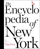 Book Cover for The Encyclopedia of New York by The Editors of New York Magazine