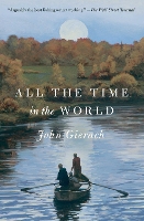 Book Cover for All the Time in the World by John Gierach