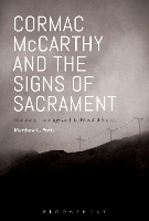 Book Cover for Cormac McCarthy and the Signs of Sacrament by Dr. Matthew L. (Assistant Professor, Divinity School, Harvard University) Potts