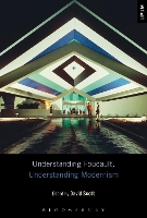 Book Cover for Understanding Foucault, Understanding Modernism by Dr David (Coppin State University, USA) Scott