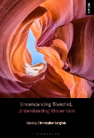 Book Cover for Understanding Blanchot, Understanding Modernism by Dr Christopher (Concordia University, Canada) Langlois