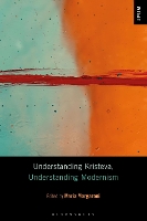 Book Cover for Understanding Kristeva, Understanding Modernism by Dr Maria Margaroni