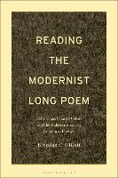 Book Cover for Reading the Modernist Long Poem by Dr. Brendan C. (University of Cambridge, UK) Gillott