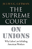 Book Cover for The Supreme Court on Unions by Julius G Getman