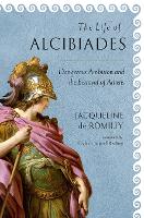 Book Cover for The Life of Alcibiades by Jacqueline de Romilly