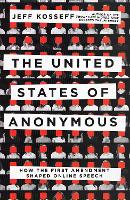 Book Cover for The United States of Anonymous by Jeff Kosseff