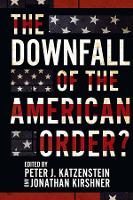 Book Cover for The Downfall of the American Order? by Peter J. Katzenstein