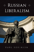 Book Cover for Russian Liberalism by Paul Robinson