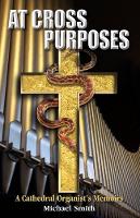 Book Cover for At Cross Purposes by Michael Smith