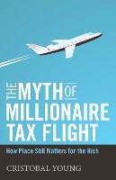 Book Cover for The Myth of Millionaire Tax Flight by Cristobal Young