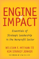 Book Cover for Engine of Impact by William F. Meehan, Kim Starkey Jonker, Jim Collins