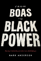 Book Cover for From Boas to Black Power by Mark Anderson