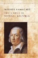 Book Cover for Two Studies of Friedrich Hölderlin by Werner Hamacher