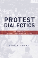 Book Cover for Protest Dialectics by Paul Chang