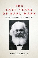 Book Cover for The Last Years of Karl Marx by Marcello Musto