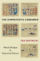 Book Cover for The Sympathetic Consumer by Tad Skotnicki