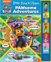 Book Cover for Nickelodeon PAW Patrol: PAWsome Adventures Look, Find & Listen Sound Book by PI Kids