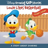 Book Cover for Disney Growing Up Stories: Louie Likes Basketball A Story About Sharing by PI Kids