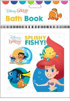 Book Cover for Disney Baby: Splishy Fishy! Bath Book by PI Kids