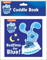 Book Cover for Nickelodeon Blue's Clues & You!: Bedtime for Blue! Cuddle Book by Pi Kids