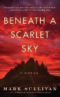 Book Cover for Beneath a Scarlet Sky by Mark Sullivan