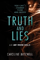 Book Cover for Truth and Lies by Caroline Mitchell