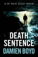 Book Cover for Death Sentence by Damien Boyd