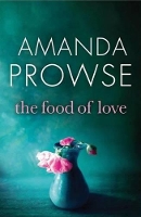 Book Cover for The Food of Love by Amanda Prowse