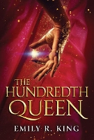 Book Cover for The Hundredth Queen by Emily R. King