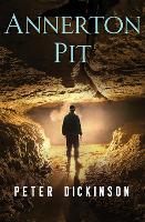 Book Cover for Annerton Pit by Peter Dickinson