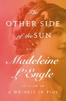 Book Cover for The Other Side of the Sun by Madeleine L'Engle