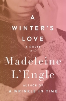 Book Cover for A Winter's Love by Madeleine L'Engle