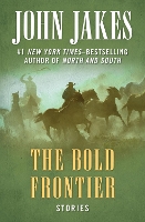 Book Cover for The Bold Frontier by John Jakes