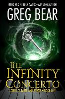 Book Cover for The Infinity Concerto by Greg Bear