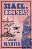 Book Cover for Hail, Columbia! by Jack Martin