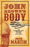 Book Cover for John Brown's Body by Jack Martin