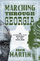 Book Cover for Marching Through Georgia by Jack Martin