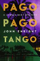 Book Cover for Pago Pago Tango by John Enright