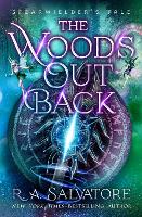 Book Cover for The Woods Out Back by R. A. Salvatore