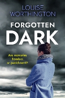 Book Cover for Forgotten Dark by Louise Worthington