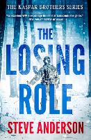 Book Cover for The Losing Role by Steve Anderson