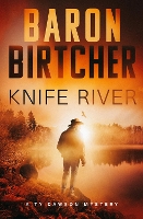 Book Cover for Knife River by Baron Birtcher