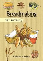 Book Cover for Self-Sufficiency: Breadmaking by Kathryn Hawkins