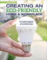 Book Cover for Creating an Eco-Friendly Home & Workplace by Paul Hymers