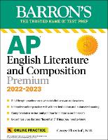 Book Cover for AP English Literature and Composition Premium, 2022-2023: 8 Practice Tests + Comprehensive Review + Online Practice by George Ehrenhaft