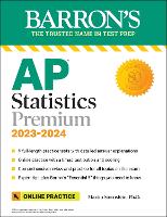 Book Cover for AP Statistics Premium, 2023-2024: 9 Practice Tests + Comprehensive Review + Online Practice by Martin Sternstein