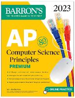 Book Cover for AP Computer Science Principles Premium, 2023: 6 Practice Tests + Comprehensive Review + Online Practice by Seth Reichelson